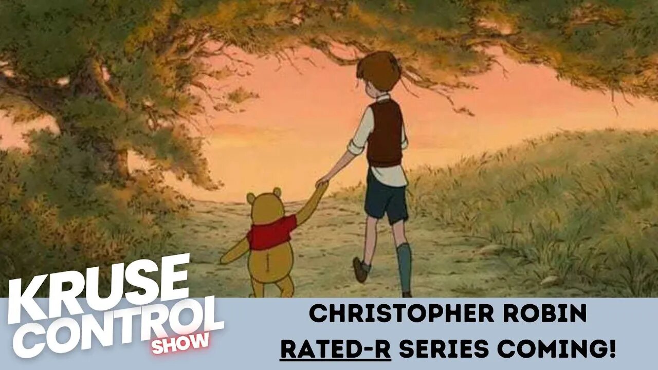 Christopher Robin Rated R TV series Coming!