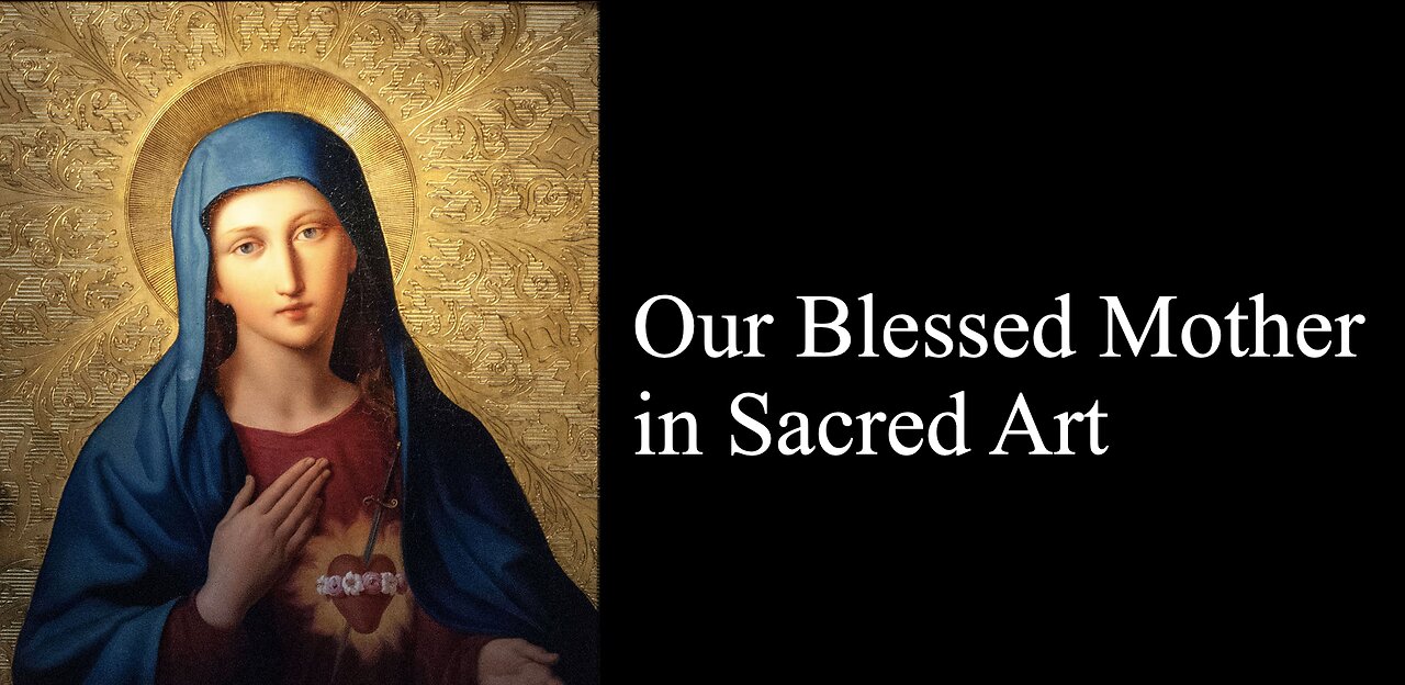 St. Luke's Gallery Episode 22: Our Blessed Mother