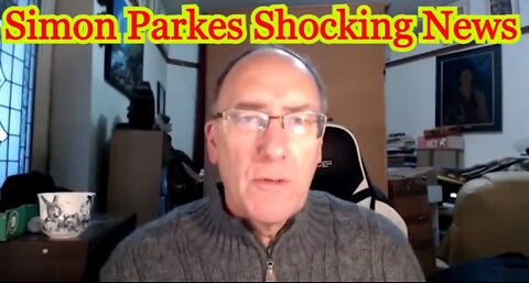 Simon Parkes Shocking News 8/15/22