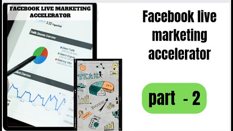 Part-2 how to earn from Facebook live marketing accelerator