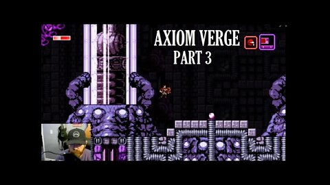 Axiom Verge Part 3 - Russian Storytelling