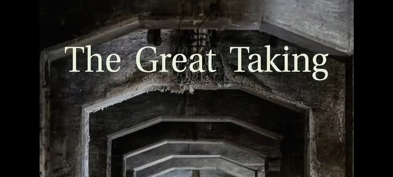 The Great Taking - Documentary