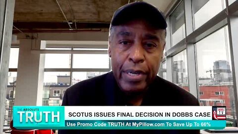 "The Absolute Truth" || Regarding The Dobbs Case !!