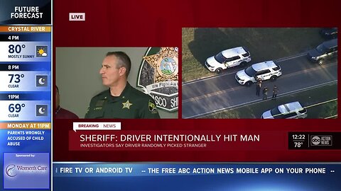 Pasco Sheriff: Driver intentionally ran over random pedestrian