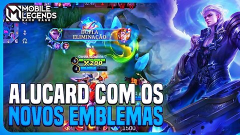 FIZ ALUCARD COM OS NOVOS EMBLEMAS DEU BOM? | MLBB