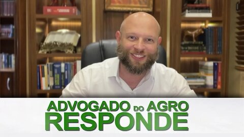 Advogado do Agro Responde sobre dores de cabeça com o georreferenciamento