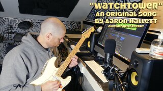 "Watchtower" an Original Song by Aaron Hallett Guitar Solo Excerpt