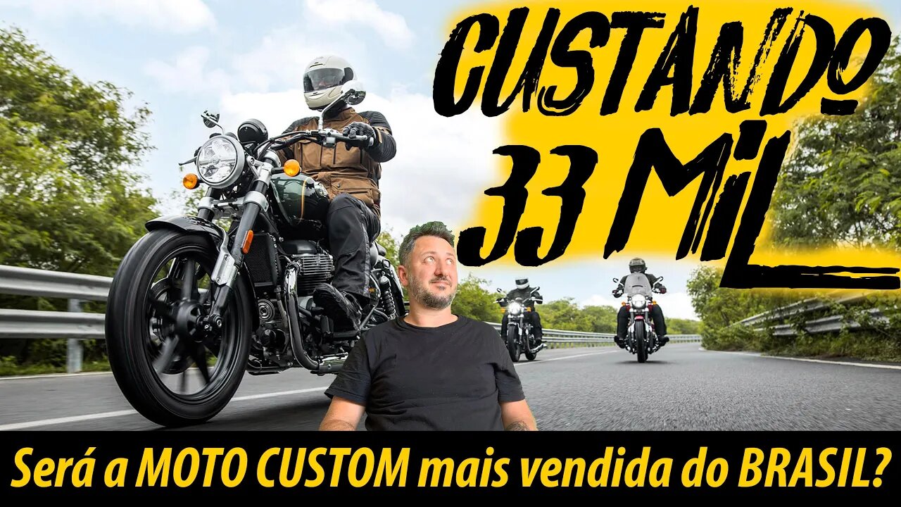 Custando 33 mil, Será a MOTO CUSTOM mais VENDIDA no BRASIL? 🤔🤔🤔