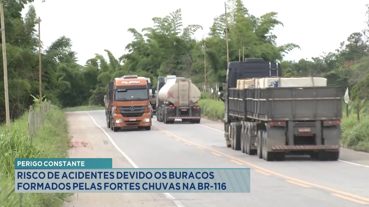 Perigo Constante: Risco de Acidentes Devido os Buracos Formados pelas Fortes Chuvas na BR-116.