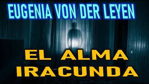 EL ALMA IRACUNDA - EUGENIA VON DER LEYEN Y LAS ALMAS DEL PURGATORIO