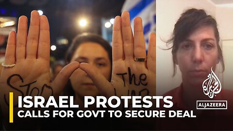 Israel protests: Anger over lack of progress on Gaza captive deal | NE