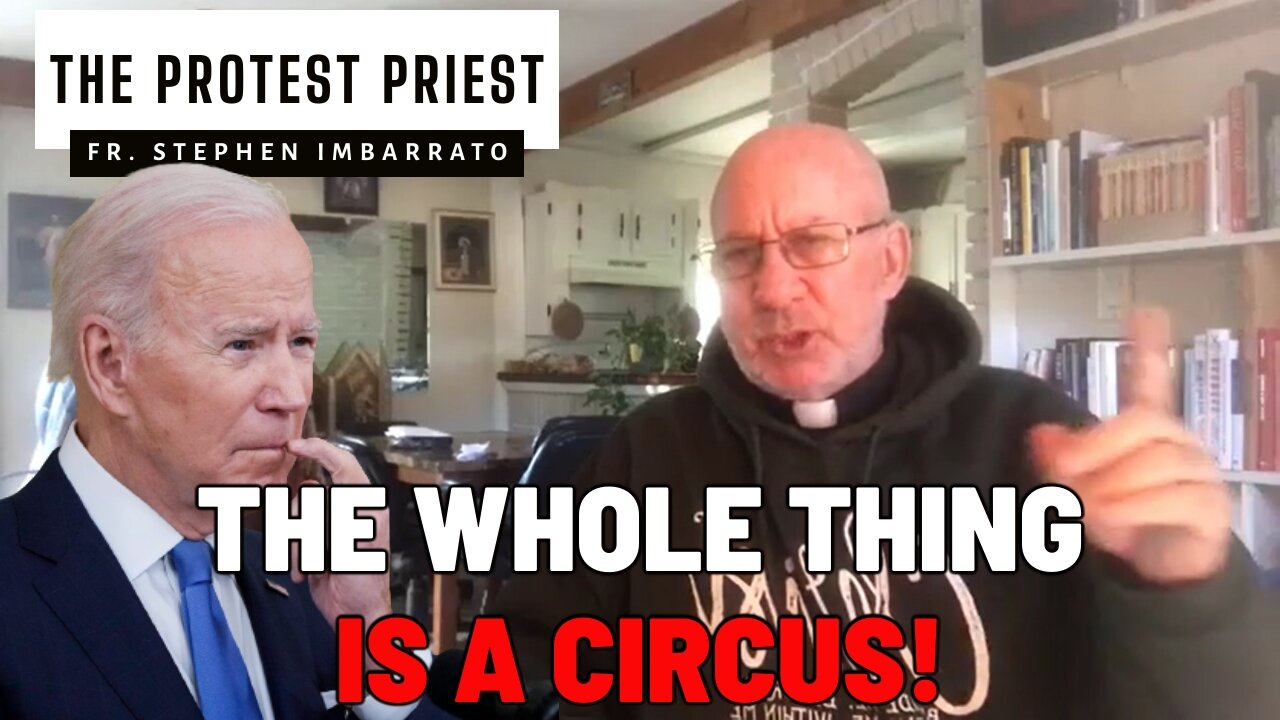 The Whole Thing is a CIRCUS! | The Protest Priest