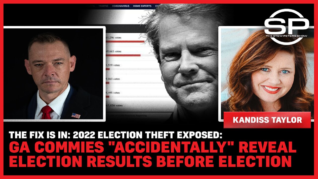 2022 Election Theft Exposed: GA Commies "Accidentally" Reveal Election Results Before Election