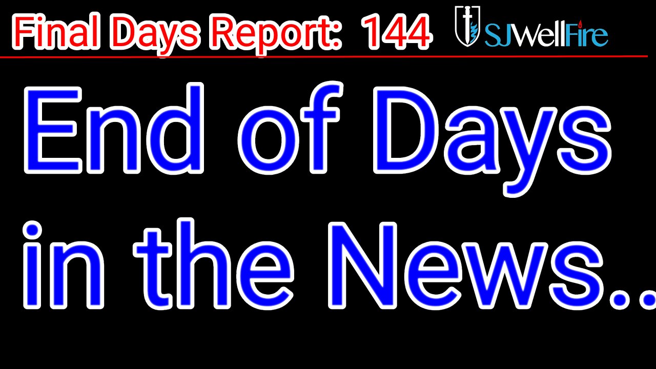 End of Days Crazy in the News, plus Dream Confirmation