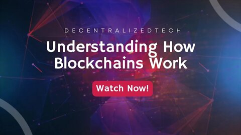 Understanding How Blockchain works