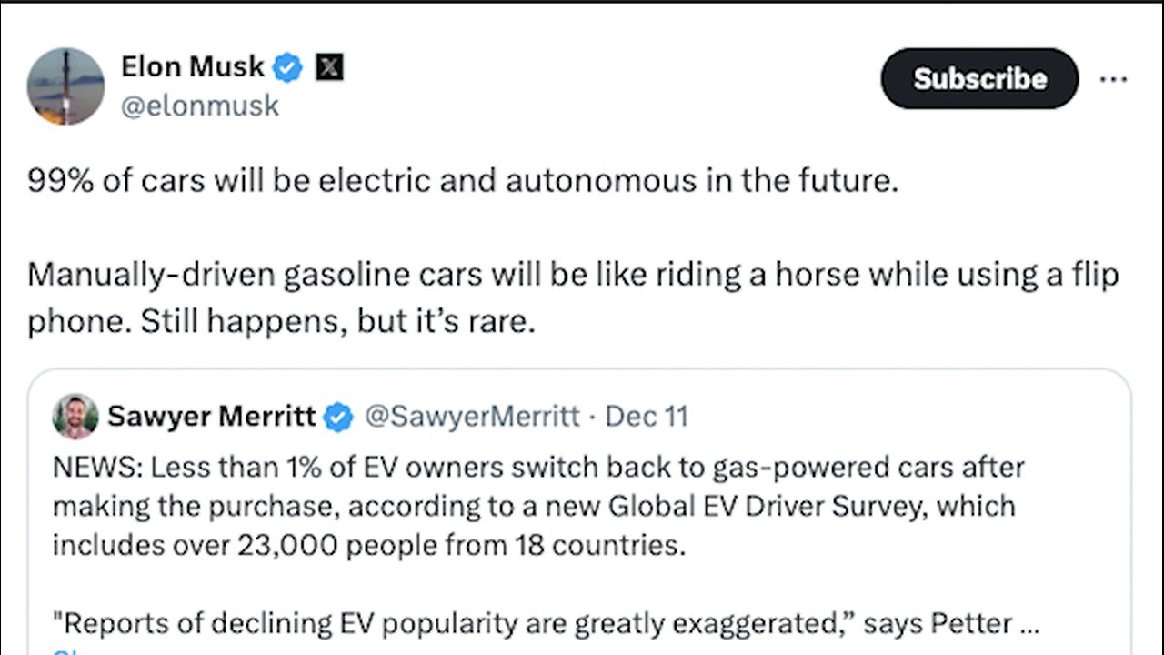 Elon Musk | "99% of Cars Will Be Electric And Autonomous (having the freedom to govern itself) In the Future. Manually-Driven Gasoline Cars Will Be Like Riding a Horse Using a Flip Phone." - 12/11/2024