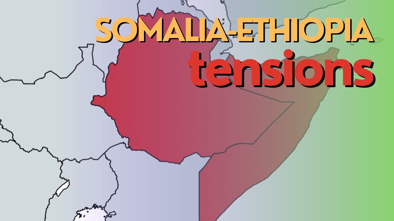 Africa Today: Somalia-Ethiopia Tensions