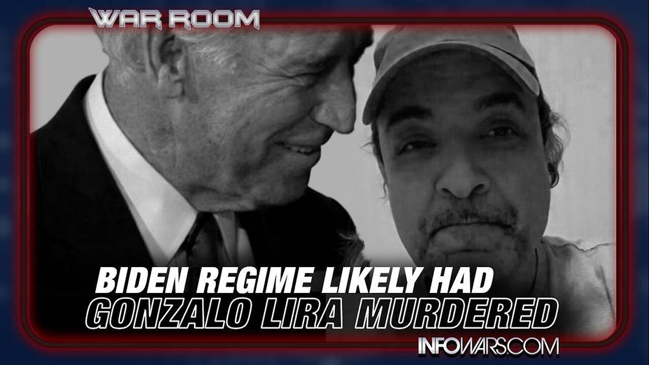 This Is Why The Biden Regime Likely Had Gonzalo Lira Murdered