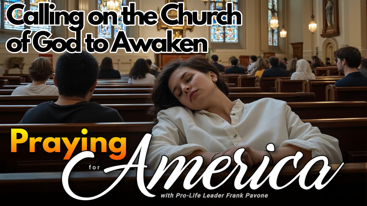 Calling on the Church of God to Awaken | Praying for America - 9/25/24