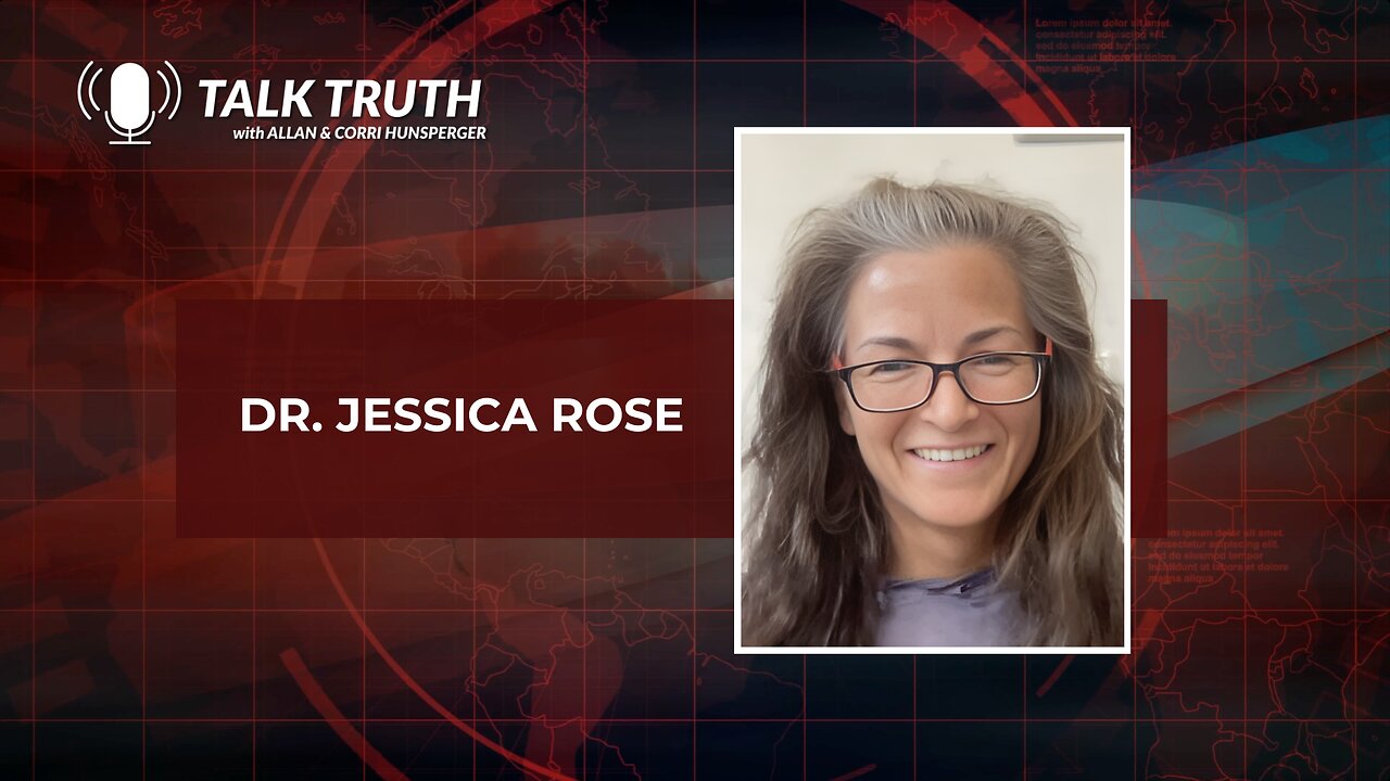 Talk Truth 08.31.23 - Dr. Jessica Rose