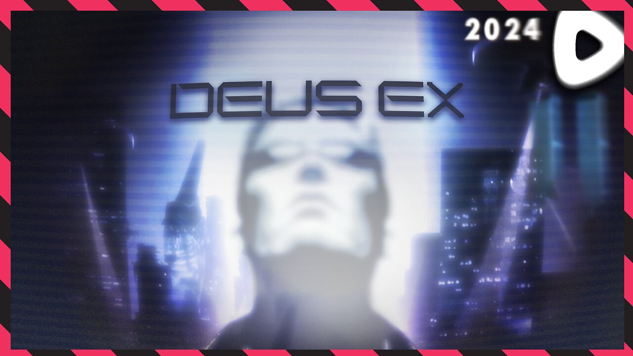 *BLIND* Chyna ||||| 01-09-24 ||||| Deus Ex: Game of the Year Edition (2000)