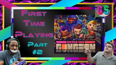 GameSanity Clips | First time Playing Enter The Gungeon Part 2