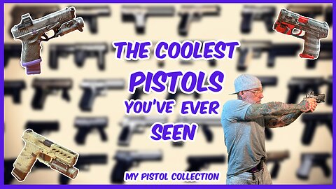 The Coolest Pistols You've Ever Seen | My Pistol Collection