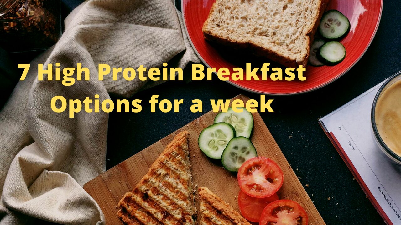 7 High Protein Breakfast Options for a week