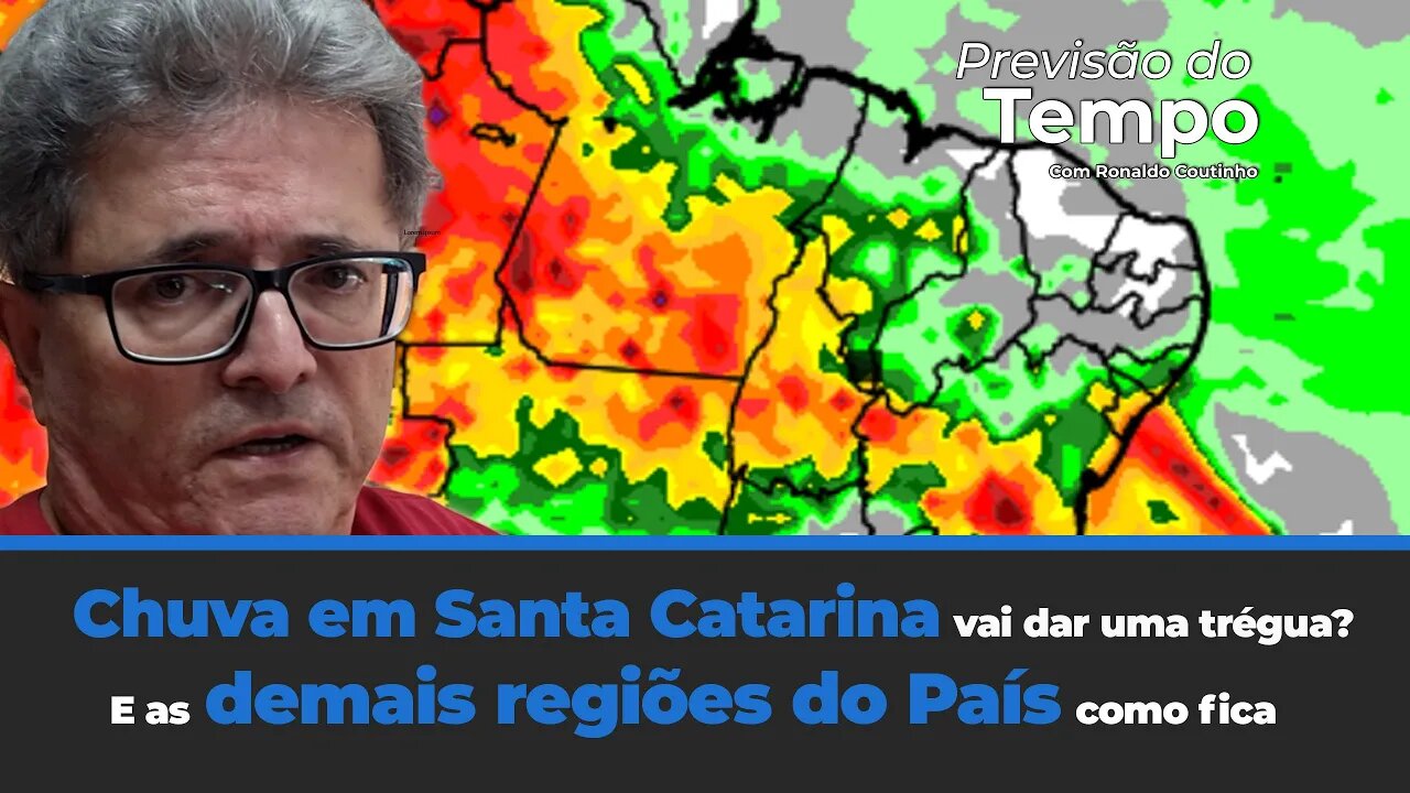 Chuva em Santa Catarina da uma trégua? E as demais regiões do País como fica a previsão do tempo?