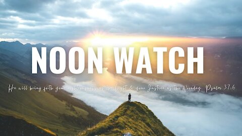 11/2 | Noon Prayer Watch