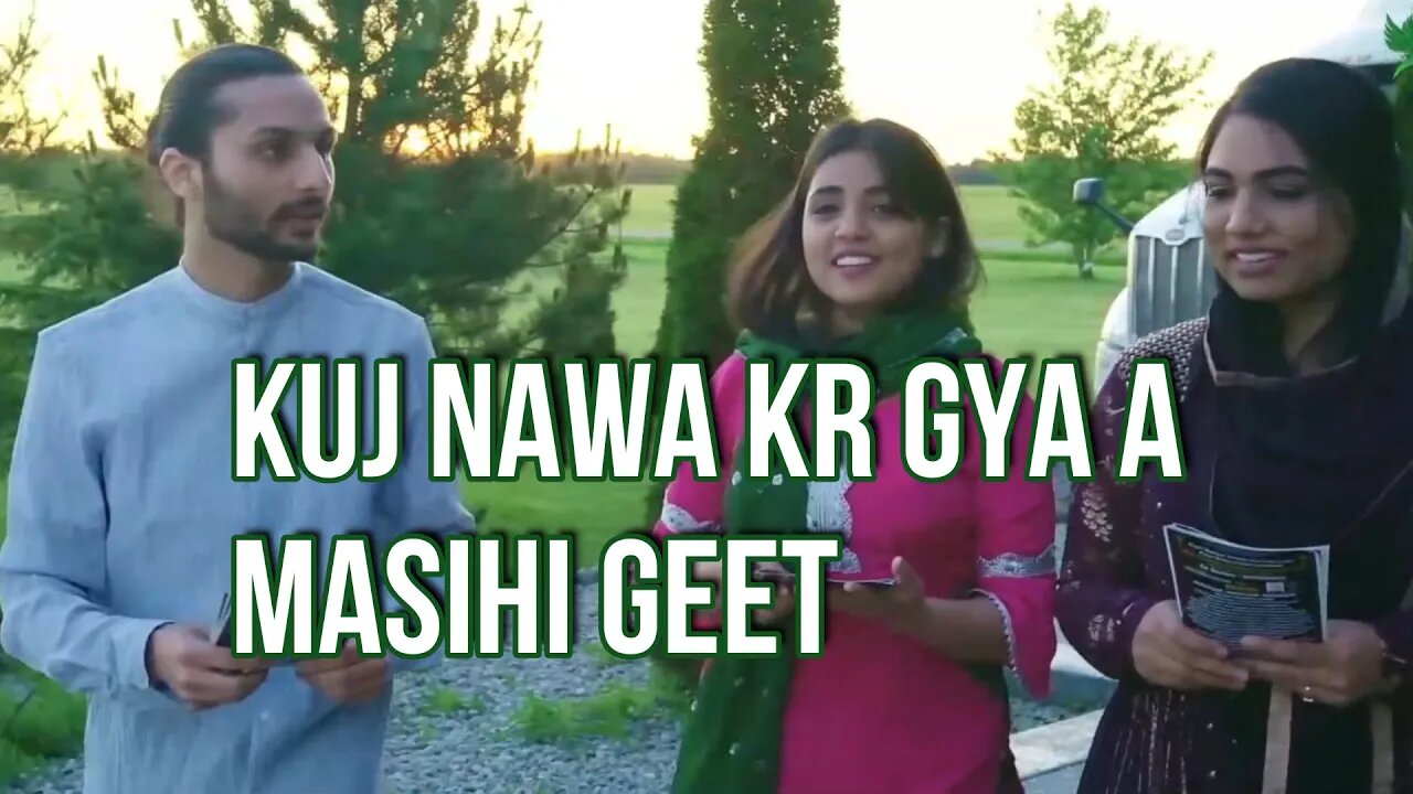 Masihi geet kuj Nawa kr gya A by Pooja Rebecca,Synthia Sahota,Nekvir Mettla,indian christian song