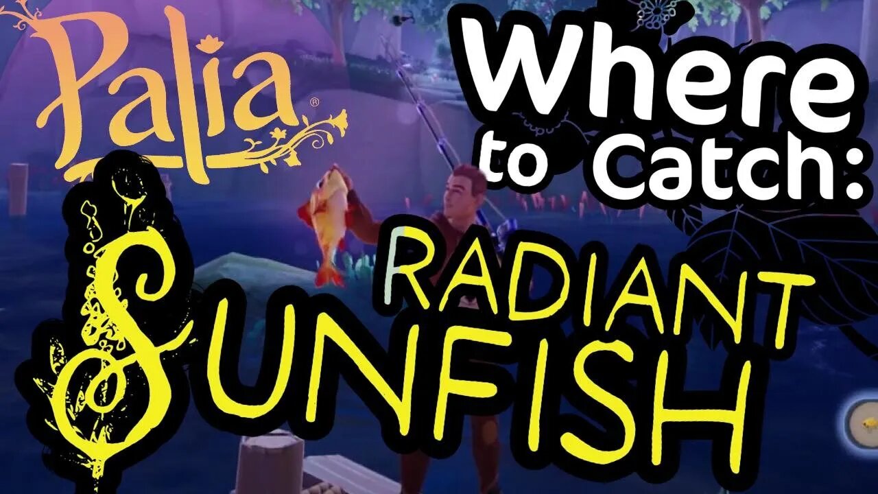 Palia Where to Get Radiant Sunfish