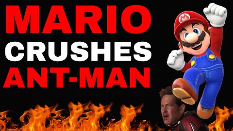 Super Mario Bros CRUSHES Ant Man! Now Approaching Almost $700 MILLION Worldwide! Is Marvel OVER!?!