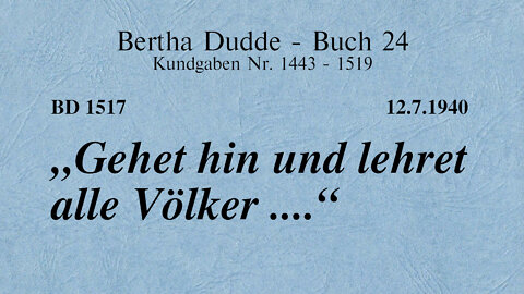 BD 1517 - "GEHET HIN UND LEHRET ALLE VÖLKER ..."