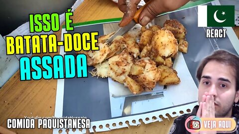 BATATA-DOCE ASSADA! VOCÊ COMERIA? Reagindo a COMIDAS DE RUA do PAQUISTÃO | Veja Aqui Reacts