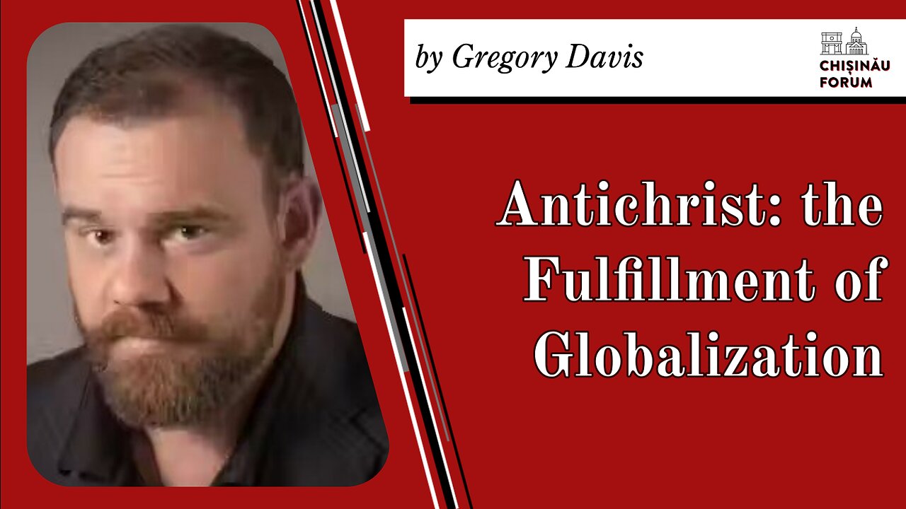 Antichrist: the Fulfillment of Globalization, by Gregory Davis