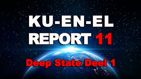 KU-EN-EL Report 11: Deep State 1