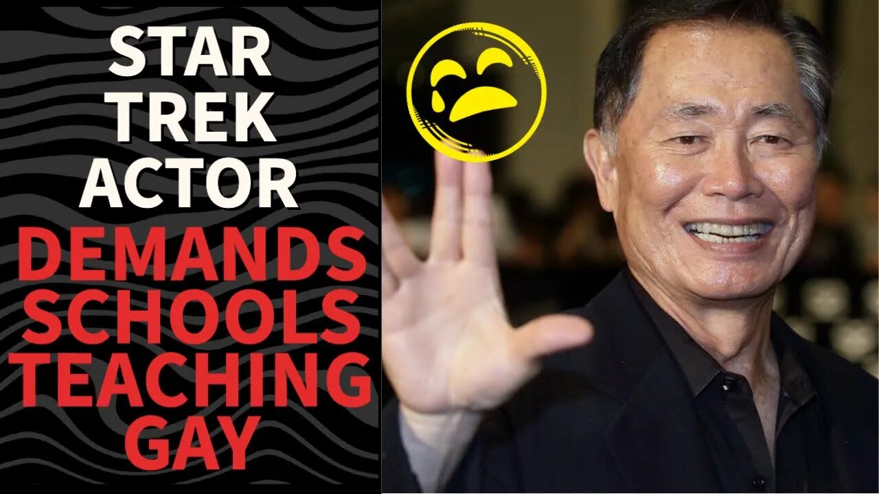 Star Trek's George Takei Appears To Push Public Schools To GROOM Children Into LGBT Lifestyles!