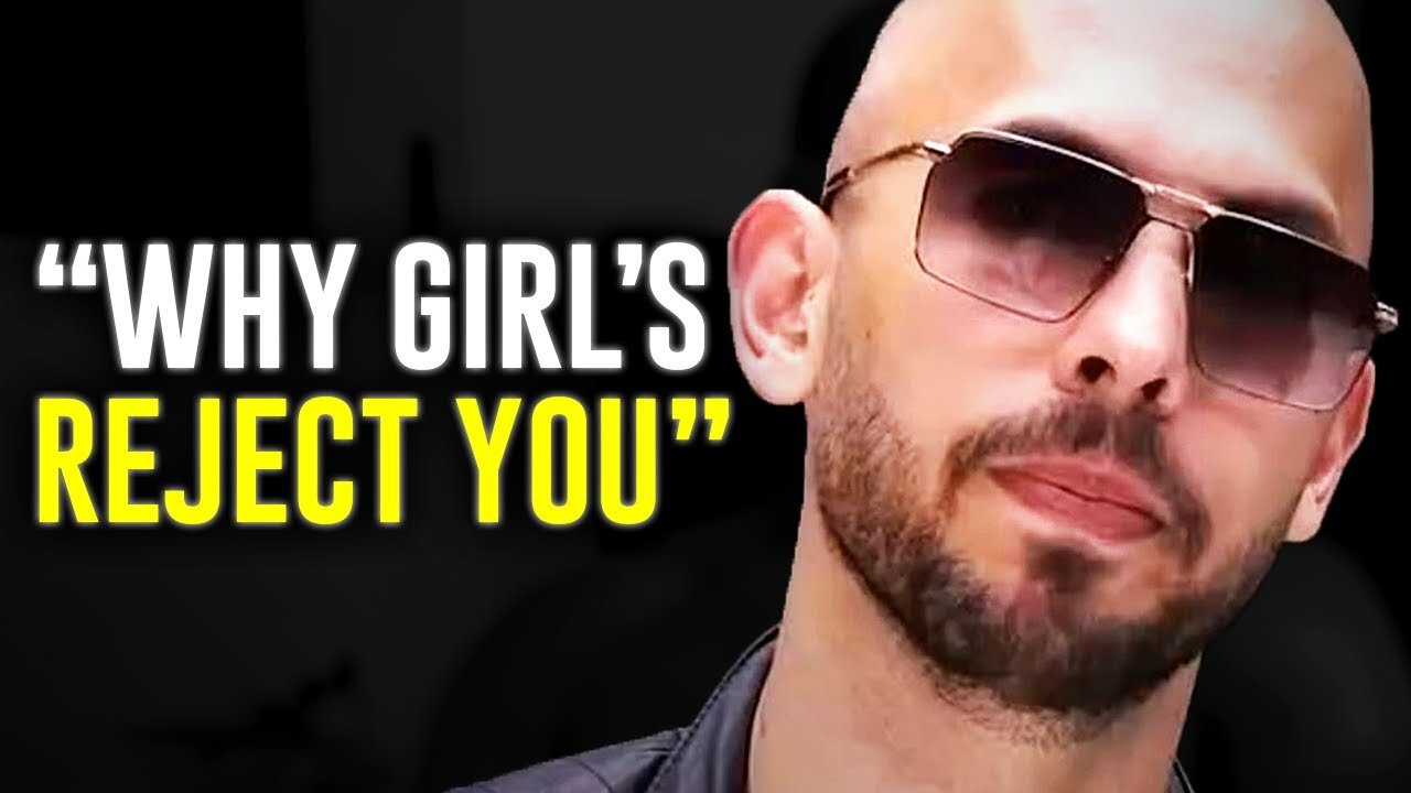 Andrew Tate "WHY GIRLS REJECT YOU" - (Motivational Video)