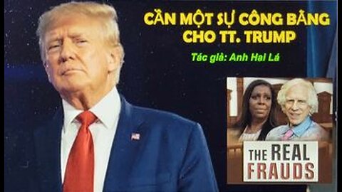 CẦN MỘT SỰ CÔNG BẰNG CHO TỔNG THỐNG TRUMP
