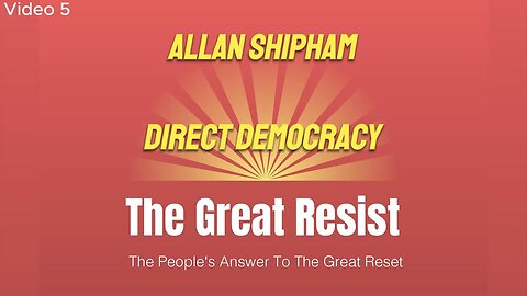 5. Allan Shipham – Direct Democracy