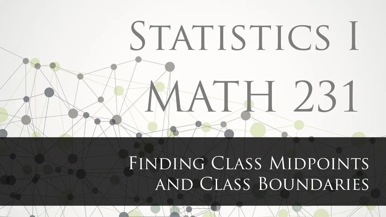 Finding Class Midpoints and Class Boundaries