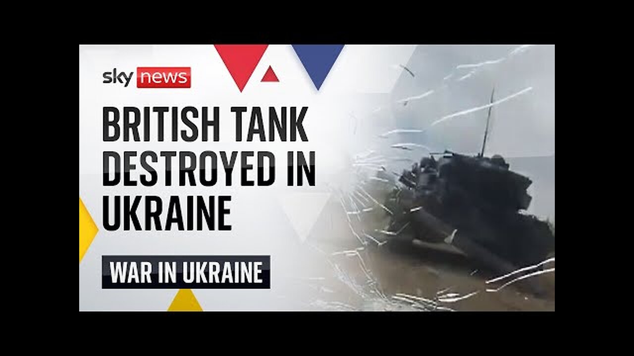 Ukraine War: 'First' British Challenger 2 tank destroyed on frontline