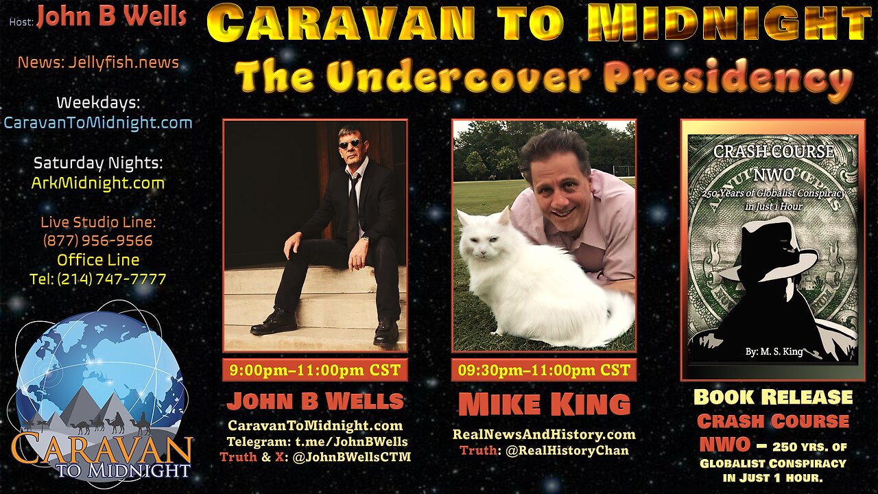 The Undercover Presidency - John B Wells LIVE