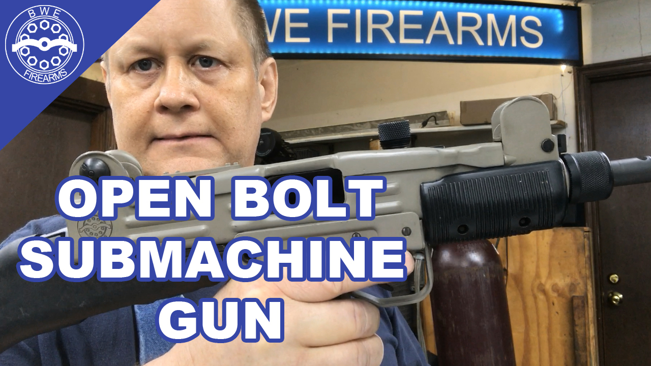 Open Bolt Submachine Gun