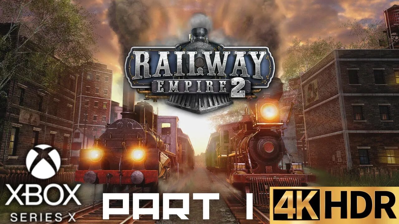 Railway Empire 2 Gameplay | Tutorials Part 1 | Xbox Series X|S | 4K (No Commentary Gaming)