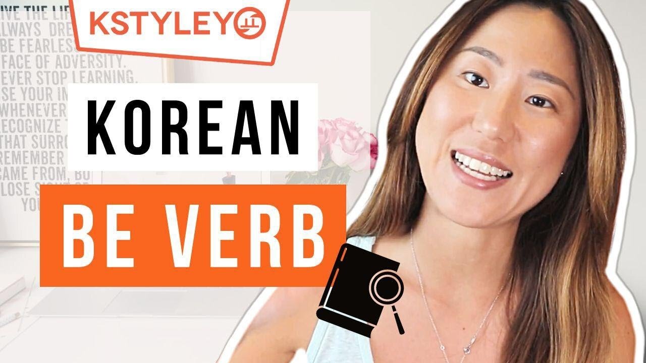 Learn Korean BE VERBS Today!