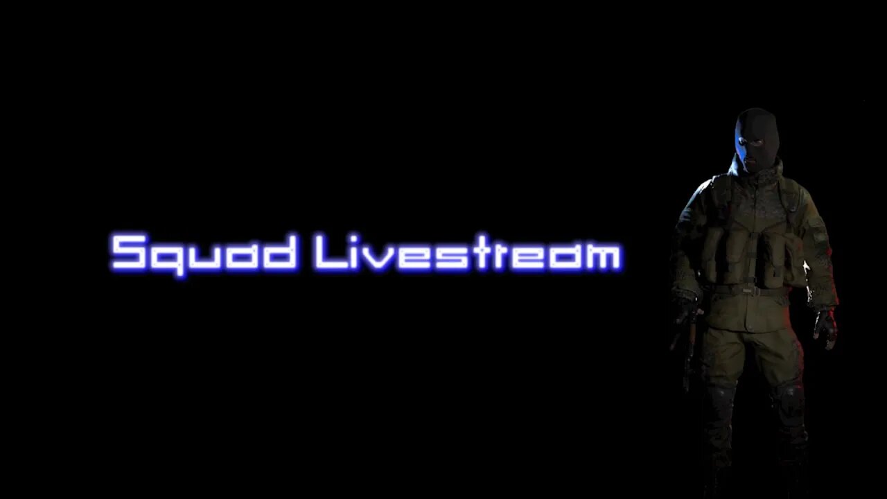 Squad Livestream