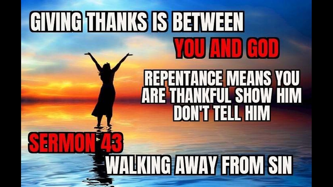 SERMON 43 TRUE THANKS GIVING