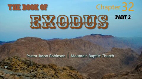 "Exodus 32 Part 2" | Pastor Jason Robinson